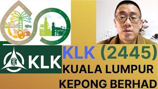 浅谈KUALA LUMPUR KEPONG BERHAD KLK 2445  James的股票投资James Share Investing [upl. by Aket]