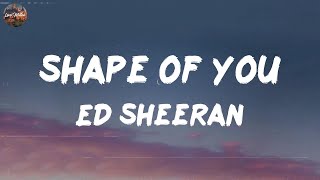 Ed Sheeran  Shape of You Lyrics  One Direction Justin Bieber MIX LYRICS [upl. by Seidel]