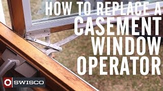 How to Replace a Casement Window Operator 1080p [upl. by Yeltihw]