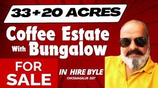 33 ACRES  COFFEE ESTATE  WITH BUNGALOW  HIREBYLE  KALASA  SALE [upl. by Ettezel879]