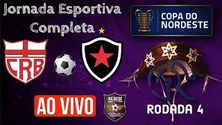 AO VIVO CRB X BOTAFOGO PB COPA DO NORDESTE 2021  RODADA 4 [upl. by Htabazile]