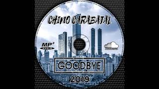 Chino Carabajal  Goodbye 2019 [upl. by Peddada]