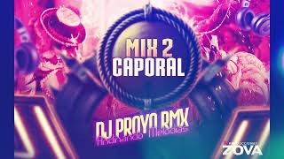 Mix 2 Caporal  DjProyo [upl. by Bomke]