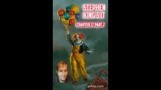 Stephen Kings It Chapter 17 Part 2 [upl. by Lirbij]