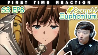 Sound Euphonium S3 Ep08 Reaction 3x8 [upl. by Aniela]