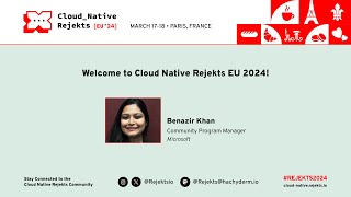 Welcome to Cloud Native Rejekts EU 2024 in Paris [upl. by Terrill]