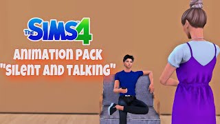 Animation pack sims 4Animation quotSilent and TalkingquotDOWNLOAD [upl. by Connett]