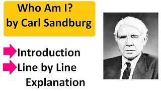 Who Am I by Carl Sandburg Explanation and Analysis [upl. by Elish]