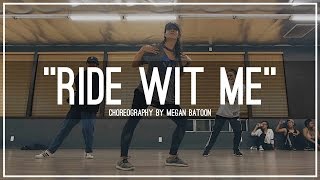 Nelly quotRide Wit Mequot  Choreography by Megan Batoon [upl. by Reinke521]