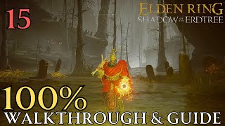 Abyssal Woods amp Midras Manse  Elden Ring Shadow of the Erdtree 100 Walkthrough Part 15 [upl. by Florenza]