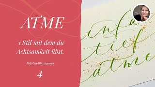 DER KalligraphieStil für Achtsamkeit  Inspiration mit MiniÜbungswort zum Einschreiben [upl. by Ellynn]