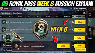 A9 Royal Pass Week 8 Mission Explain 🔥 Bgmi A9 Rp Mission Explain  BGMI RP Mission Explain [upl. by Martynne]