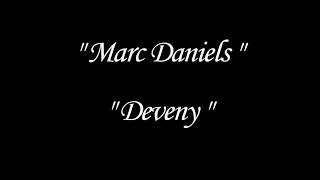 Marc Daniëls  Deveny [upl. by Guttery]