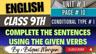 English Class 9th  Unit1Page 10Conditional Type 1Complete The Sentences Using The Given Verbs [upl. by Neil]