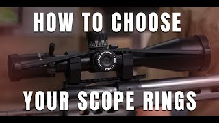 Scope Rings 101 How to Choose Your Scope Rings and Mounts [upl. by Raleigh]