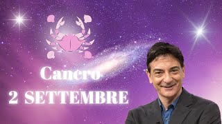 Cancro ♋️ Loroscopo di Paolo Fox  2 Agosto 2024  Splendido mix di logica e intuito [upl. by Seerdi334]