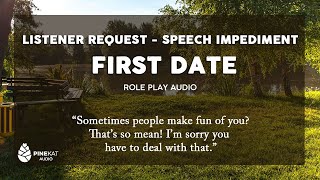 f4a First Date  Speech Impediment  Listener Request [upl. by Aryam237]