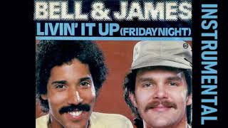 Bell amp James  Livin It Up Friday Night Instrumental [upl. by Savory369]