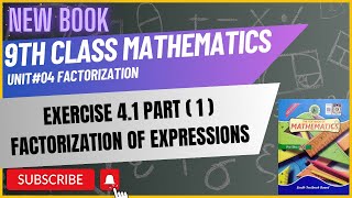 9 Class Mathematics  Factorization  Exercise 41  Chapter 4 Part 1  Sindh Text New book [upl. by Cally267]