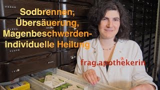 Sodbrennen Übersäuerung Magenbeschwerden individuelle Heilung aus der Apotheke [upl. by Wiltsey]