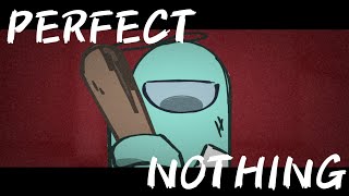 Perfect Nothing  Animation meme [upl. by Neel]