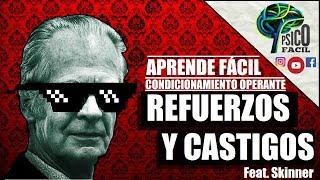 Refuerzos y Castigos Positivos y Negativos Memorizar fácil Feat Skinner  2021 [upl. by Kappenne]