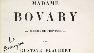 Gustave Flaubert  Le bovarysme [upl. by Kenric]