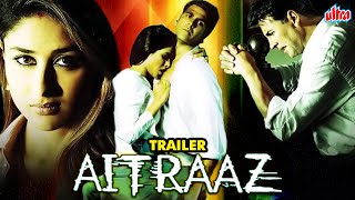 AITRAAZ Movie Trailer  Akshay Kumar Priyanka Chopra Kareena Kapoor  Superhit Hindi Movie [upl. by Rotman828]