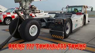 BOEING777 AIRCRAFT TOWING USING TOWBARLESS TRACTOR [upl. by Angadresma]