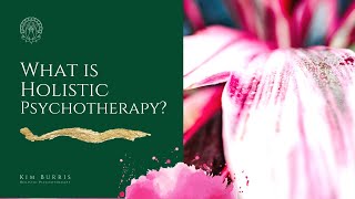 What is Holistic Psychotherapy [upl. by Kaja659]