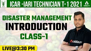 ICAR IARI Technician Recruitment 2021 Classes  Disaster Management  Introduction 1 [upl. by Goldarina749]