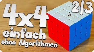 4x4 Cube Tutorial  sehr einfach amp ohne Algorithmen in 4 Schritten lösen 23 [upl. by Allekram]