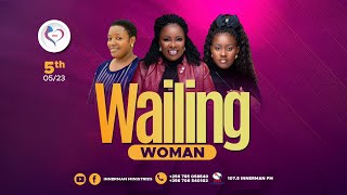 WAILING WOMAN CONFERENCE  LIVE  UCC KASUBI [upl. by Rew800]