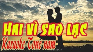 Karaoke Hai vì sao lạc Karaoke tone nam [upl. by Euqinoj]