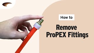 How to Remove ProPEX Fittings [upl. by Noiramaj562]