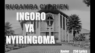 RUGAMBA CYPRIENINGOROYA NYIRINGOMA Official lyrics video [upl. by Fowkes]