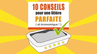 10 CONSEILS pour une litière PARFAITE et économique [upl. by Shulem49]