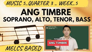 MUSIKA 5  QUARTER 3  WEEK 5  ANG TIMBRE  Teacher G  Gerald Ramos [upl. by Ahsoyem108]