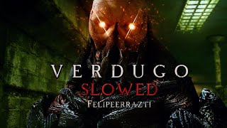 verdugo slowed  felipeerrazti [upl. by Dode902]