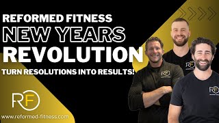 Announcing The Reformed Fitness New Years Revolution [upl. by Gapin273]