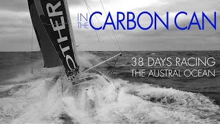 In The Carbon Can I 38 days racing across the Southern Ocean aboard an IMOCA [upl. by Nairam678]