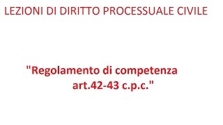 Lezioni di diritto processuale civile6 Regolamento di competenza [upl. by Keene]