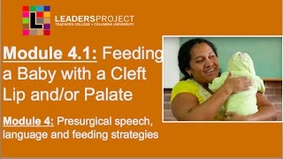 Module 41 Cleft Palate Speech and Feeding Feeding a Baby with Cleft Lip andor Cleft Palate [upl. by Etna]