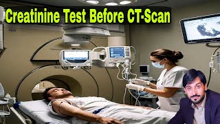 Why is a Creatinine Test Done Before a CT Scan  MLT Hub with kamran [upl. by Fortunato]