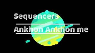 Sequencers Pakistani Band Song Ankhon Ankhon Mein  Pakistani 90s Songs  Sequencer  90ssongs [upl. by Thomsen]