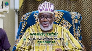 ep08  WEEKLY TAFSIR LECTURES AFA SULAYMAN NABILA 20242025  iSLAMLOG  Official [upl. by Guerin]