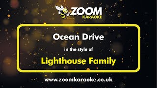 Lighthouse Family  Ocean Drive  Karaoke Version from Zoom Karaoke [upl. by Atteram335]