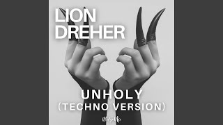 Unholy Techno Version [upl. by Margaretha39]