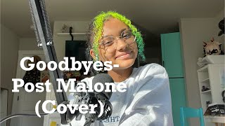 Goodbyes Post Malone Cover [upl. by Shea]