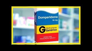 Domperidona  Para que serve e como Tomar [upl. by Alisun]